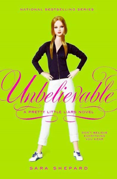 Unbelievable (Pretty Little Liars, Book 4) cover