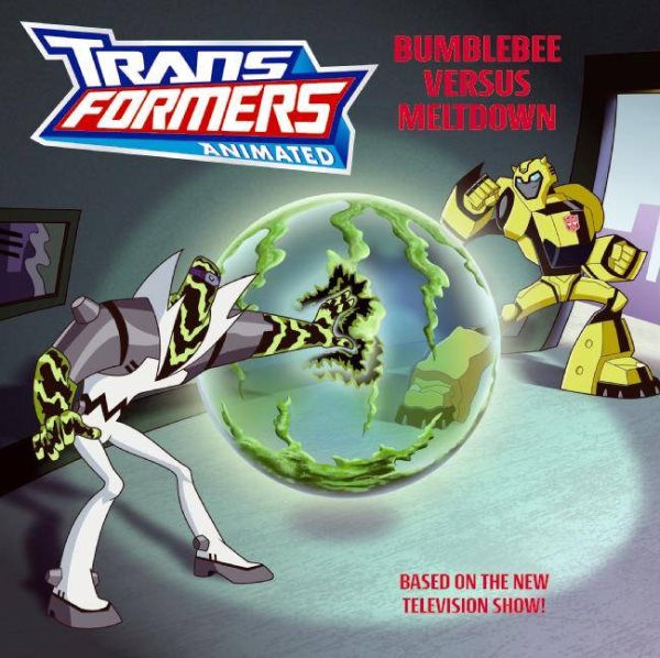 Transformers Animated: Bumblebee versus Meltdown cover
