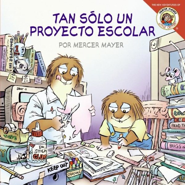 Little Critter: Just a School Project (Spanish edition): Tan solo un proyecto escolar cover
