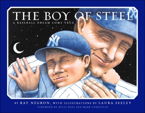 The Boy of Steel: A Baseball Dream Come True