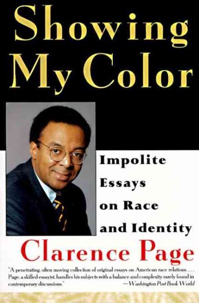 Showing My Color: Impolite Essays on Race and Identity