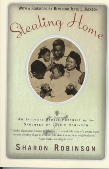Stealing Home: An Intimate Family Portrait by the Daughter of Jackie Robinson
