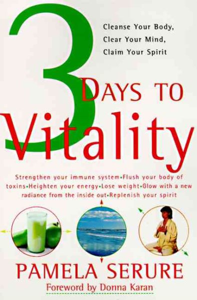 3 Days to Vitality: Cleanse Your Body, Clear Your Mind, Claim Your Spirit cover