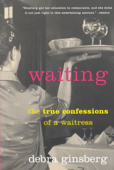 Waiting: The True Confessions of a Waitress cover
