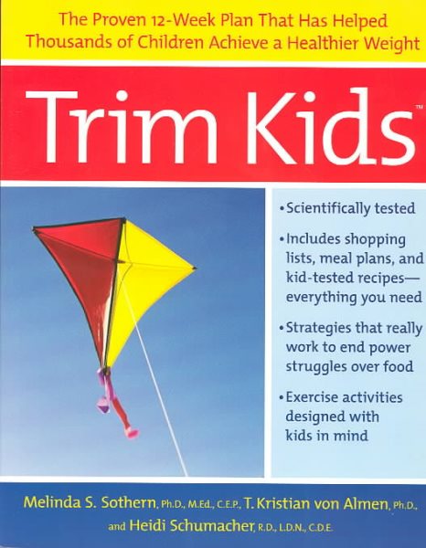 Trim Kids: The Proven 12-Week Plan That Has Helped Thousands of Children Achieve a Healthier Weight cover