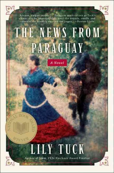 The News from Paraguay: A Novel cover