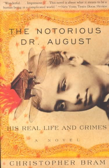 The Notorious Dr. August: His Real Life and Crimes cover