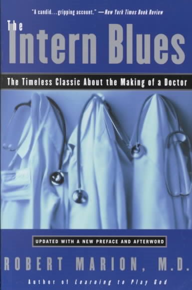 The Intern Blues: The Timeless Classic About the Making of a Doctor cover