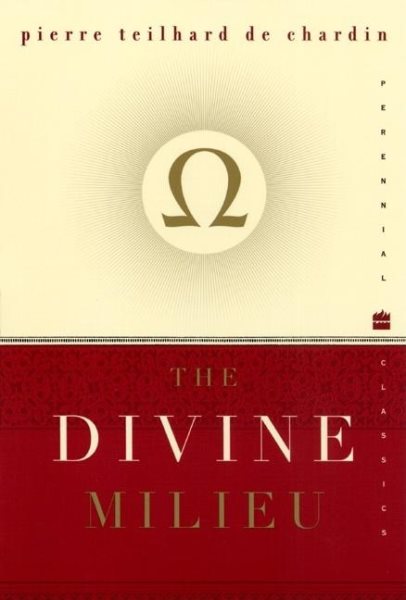 The Divine Milieu (Perennial Classics) cover