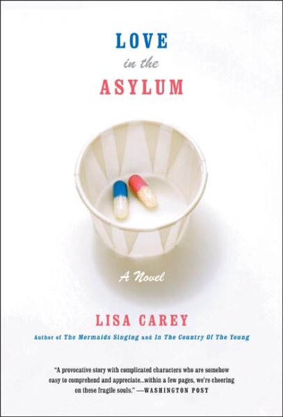 Love in the Asylum: A Novel