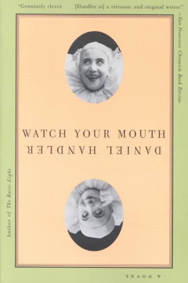 Watch Your Mouth: A Novel