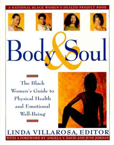 Body & Soul: The Black Women's Guide to Physical Health and Emotional Well-Being