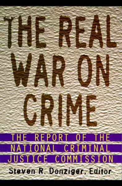 The Real War on Crime: Report of the National Criminal Justice Commission, The cover