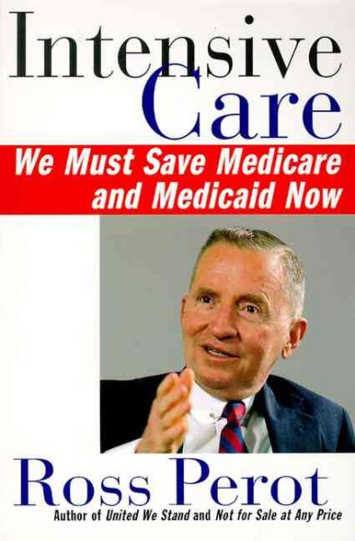 Intensive Care: We Must Save Medicare and Medicaid Now cover