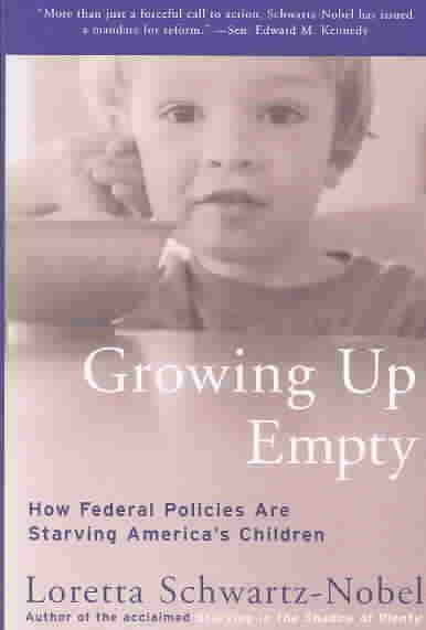 Growing Up Empty: How Federal Policies Are Starving America's Children cover