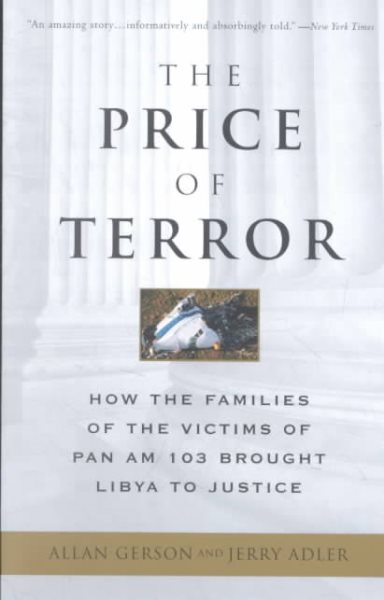 The Price of Terror: How the Families of the Victims of Pan Am 103 Brought Libya to Justice cover