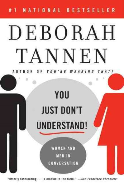 You Just Don't Understand: Women and Men in Conversation cover