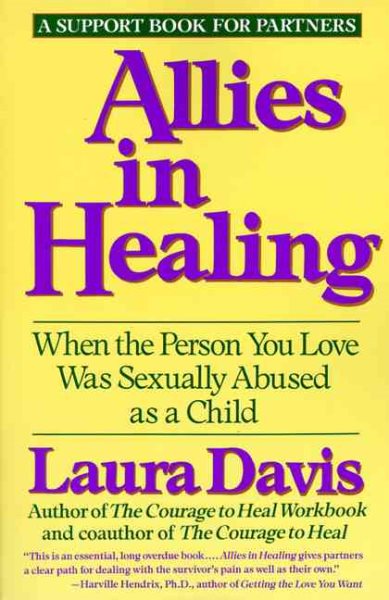 Allies in Healing: When the Person You Love Was Sexually Abused as a Child cover
