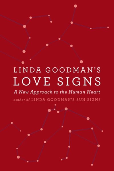 Linda Goodman's Love Signs: A New Approach to the Human Heart cover