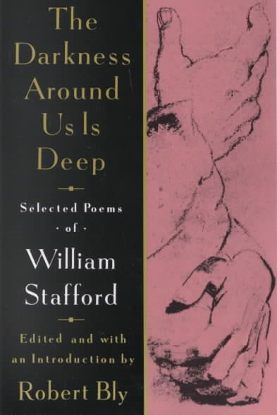 The Darkness Around Us is Deep: Selected Poems of William Stafford cover