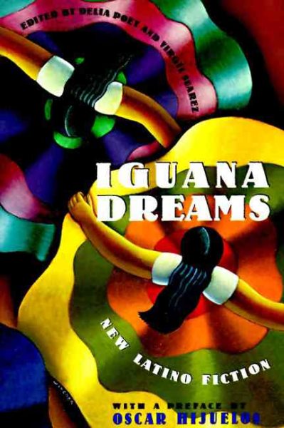 Iguana Dreams: New Latino Fiction cover