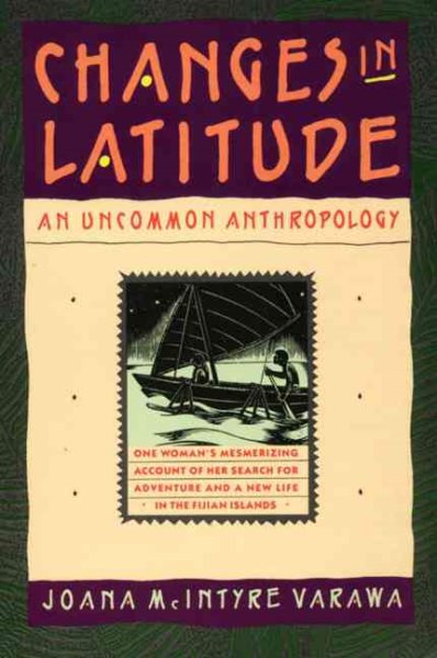 Changes in Latitude: An Uncommon Anthropology cover