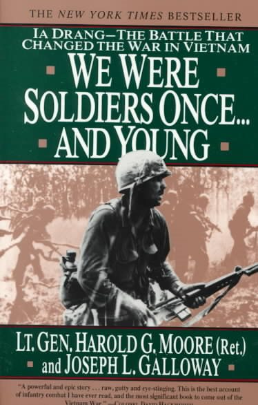 We Were Soldiers Once... and Young: Ia Drang--The Battle That Changed the War in Vietnam cover