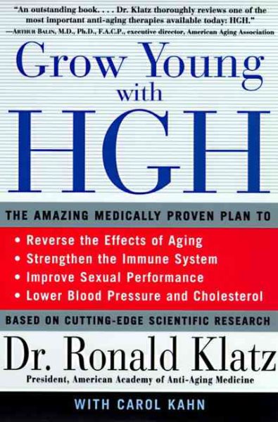 Grow Young with HGH: The Amazing Medically Proven Plan to Reverse Aging cover