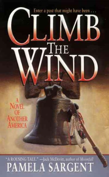 Climb the Wind: A Novel of Another America cover