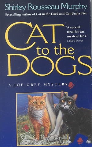 Cat To The Dogs: A Joe Grey Mystery cover