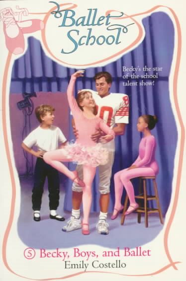 Becky, Boys, and Ballet (Ballet School No 5) cover