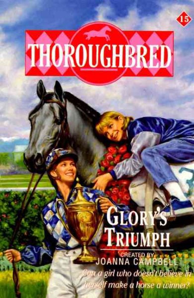 Glory's Triumph (Thoroughbred Series #15) cover