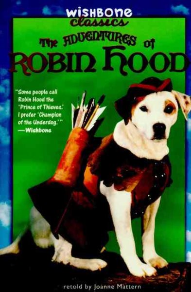The Adventures of Robin Hood (Wishbone Classics #6)