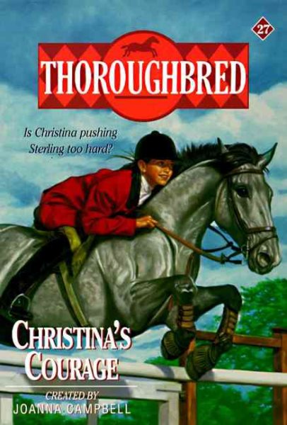 Christina's Courage (Thoroughbred Series #27) cover