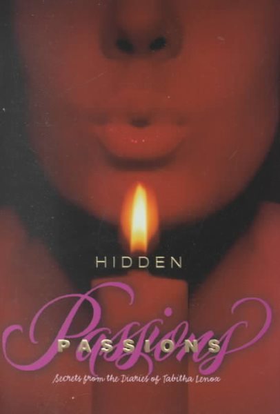 Hidden Passions: Secrets from the Diaries of Tabitha Lenox