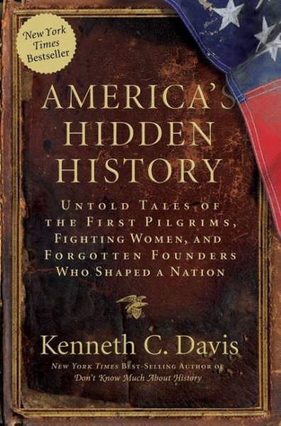 America's Hidden History: Untold Tales of the First Pilgrims, Fighting Women, and Forgotten Founders Who Shaped a Nation cover