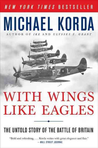 With Wings Like Eagles: The Untold Story of the Battle of Britain cover