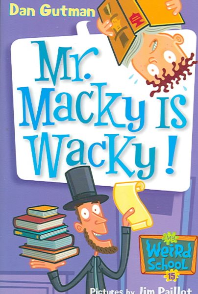 My Weird School #15: Mr. Macky Is Wacky! cover