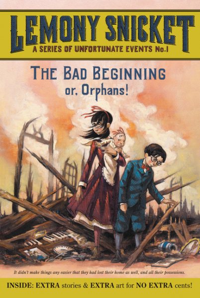 The Bad Beginning: Or, Orphans! (A Series of Unfortunate Events, Book 1) cover