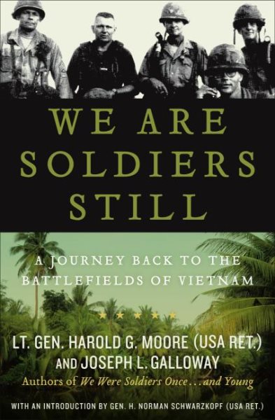 We Are Soldiers Still: A Journey Back to the Battlefields of Vietnam cover