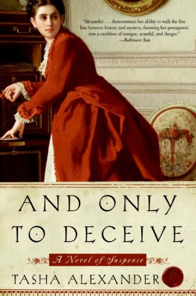 And Only to Deceive (Lady Emily Mysteries, 1)