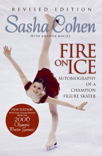 Sasha Cohen: Fire on Ice (Revised Edition): Autobiography of a Champion Figure Skater cover