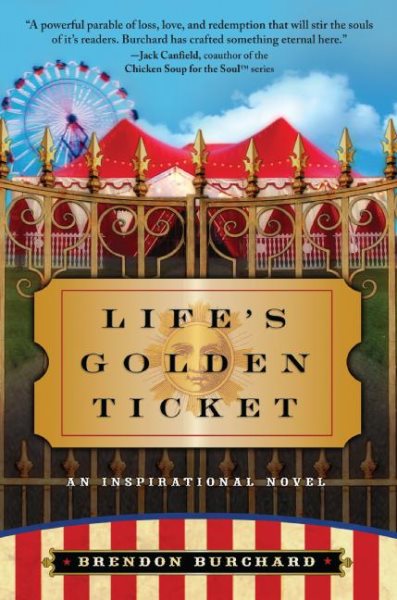 Life's Golden Ticket: An Inspirational Novel cover