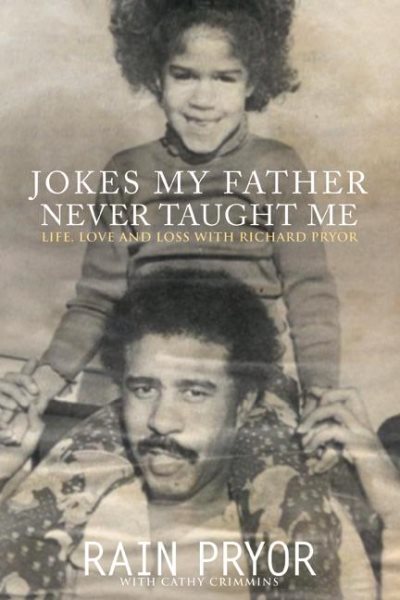 Jokes My Father Never Taught Me: Life, Love, and Loss with Richard Pryor cover