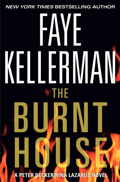 The Burnt House: A Peter Decker/Rina Lazarus Novel (Decker/Lazarus Novels, 16)