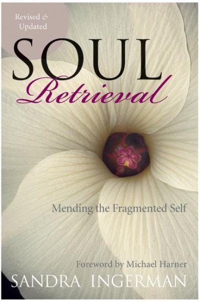 Soul Retrieval: Mending the Fragmented Self cover