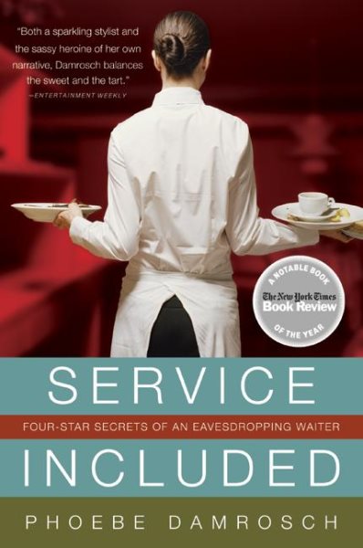 Service Included: Four-Star Secrets of an Eavesdropping Waiter cover