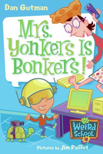 My Weird School #18: Mrs. Yonkers Is Bonkers! cover
