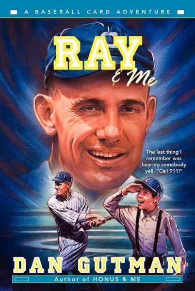 Ray & Me (Baseball Card Adventures)