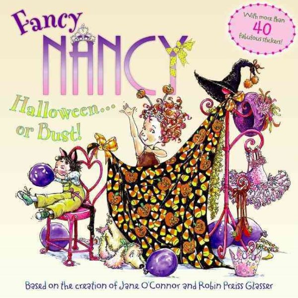 Fancy Nancy: Halloween...or Bust! cover